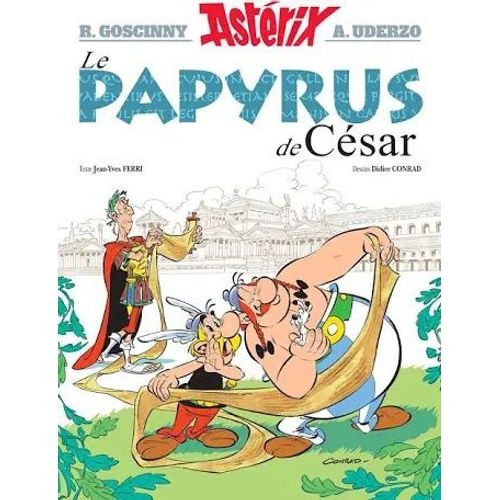 Astrix Tome 36 : Le Papyrus De Csar (D'aprs Ren Goscinny Et Albert Uderzo) - De Jean-Yves Ferri (Scnario), Didier Conrad (Dessins) - Albert Rene Asterix - Octobre 2015   