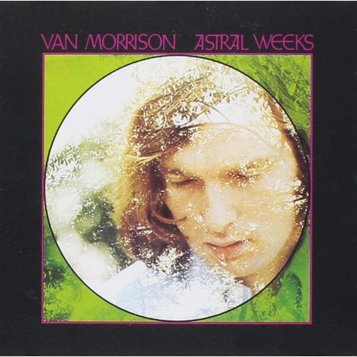 Astral Weeks - Van Morrison