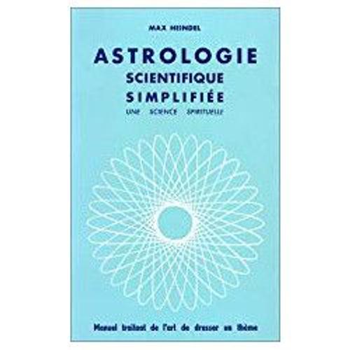 Astrologie Scientifique Simplifie   de MAX HEINDEL  Format Broch 