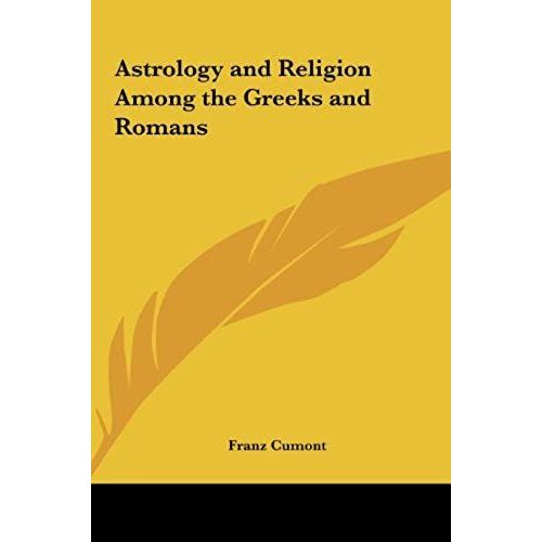 Astrology And Religion Among The Greeks And Romans   de Franz Cumont  Format Broch 