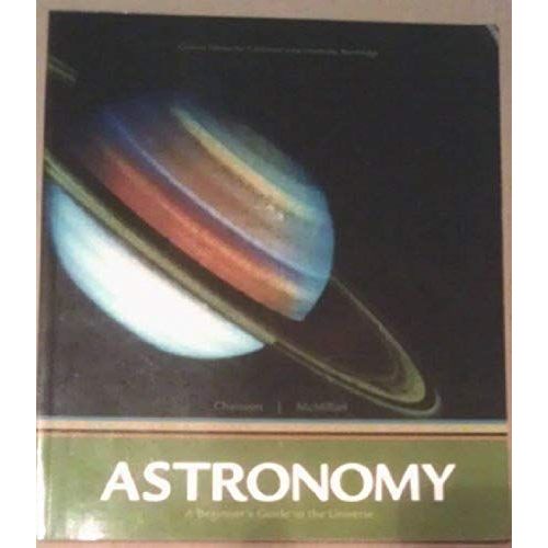 Astronomy, A Beginner's Guide To The Universe (Custom Edition For California State University, Northridge)   de Eric Chaisson  Format Broch 