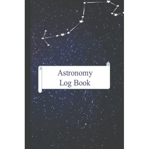 Astronomy And Telescope Log Book: A Stargazing And Night Sky Observations Journal For Recording And Sketching   de Phillips, M H  Format Broch 