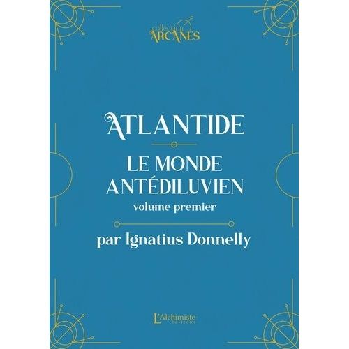Atlantide : Le Monde Antdiluvien - Tome 1   de Donnelly Ignatius  Format Beau livre 
