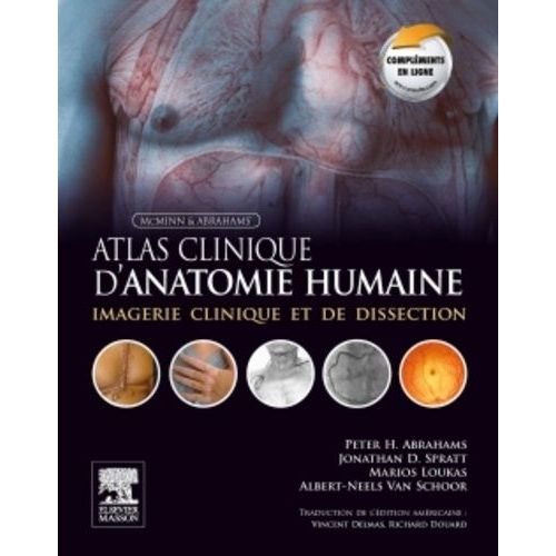 Atlas Clinique D'anatomie Humaine De Mcminn Et Abrahams - Imagerie Clinique Et De Dissection   de Abrahams Peter-H  Format Broch 