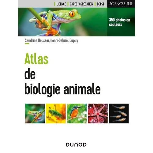Atlas De Biologie Animale   de Heusser Sandrine  Format Beau livre 
