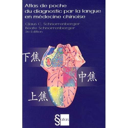 Atlas De Poche Du Diagnostic Par La Langue En Mdecine Chinoise   de Schnorrenberger Claus  Format Broch 