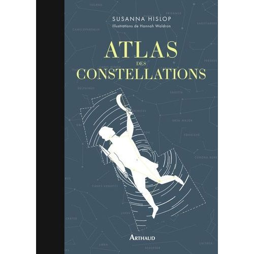 Atlas Des Constellations   de Hislop Susanna  Format Reli 