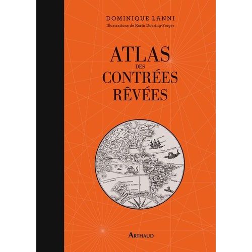 Atlas Des Contres Rves    Format Reli 