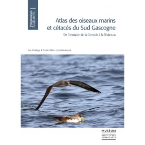 Atlas Des Oiseaux Marins Et Ctacs Du Sud Gascogne - De L'estuaire De La Gironde  La Bidassoa    Format Beau livre 
