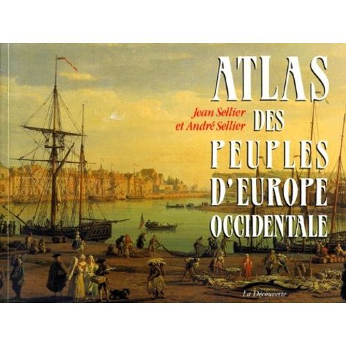 Atlas Des Peuples D'europe Occidentale - Edition 2000   de Sellier Andr  Format Broch 