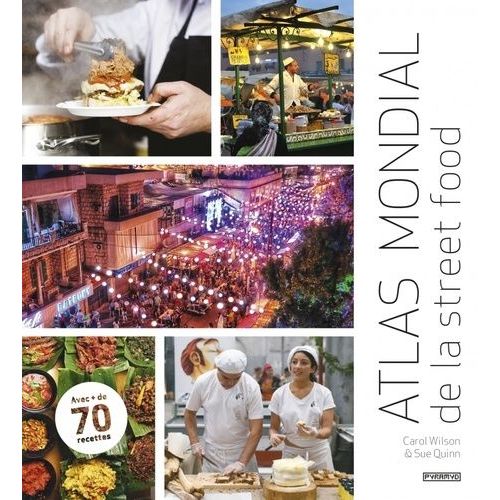 Atlas Mondial De La Street Food   de Wilson Carol  Format Beau livre 