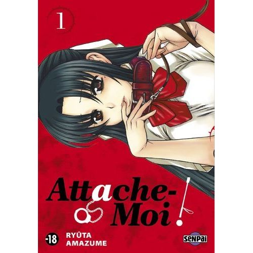 Attache-Moi - Tome 1    Format Tankobon 