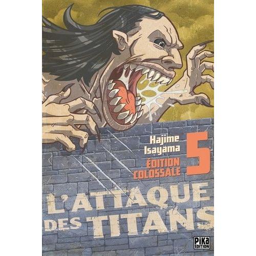 Attaque Des Titans (L') - Edition Colossale - Tome 5   de Hajime ISAYAMA  Format Album 