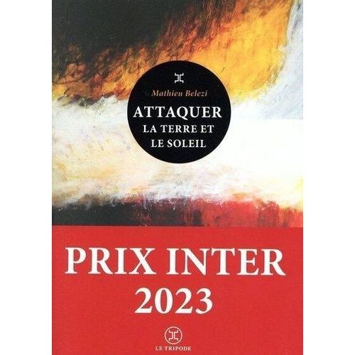 Attaquer La Terre Et Le Soleil   de Belezi Mathieu  Format Poche 