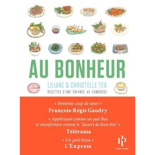 Au Bonheur - Recettes D'une Enfance Au Cambodge  