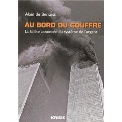 Au Bord Du Gouffre   de Alain de Benoist  Format Broch 