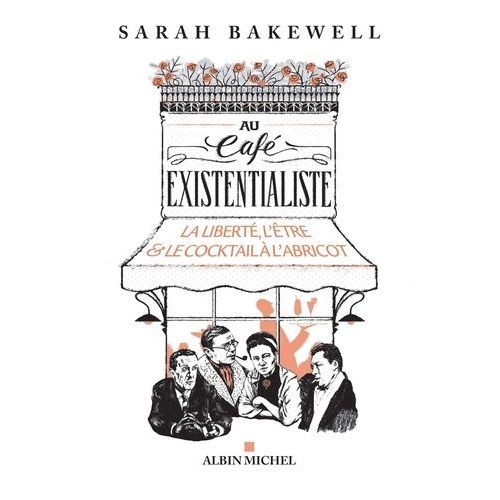 Au Caf Existentialiste - La Libert, L'tre & Le Cocktail  L'abricot    Format Grand Format 