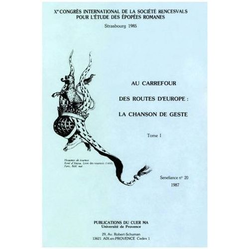 Au Carrefour Des Routes D'europe : La Chanson De Geste. Tome I  