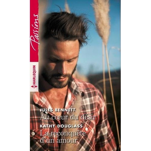 Au Coeur Du Dsir - La Reconqute D'un Amour    Format Poche 