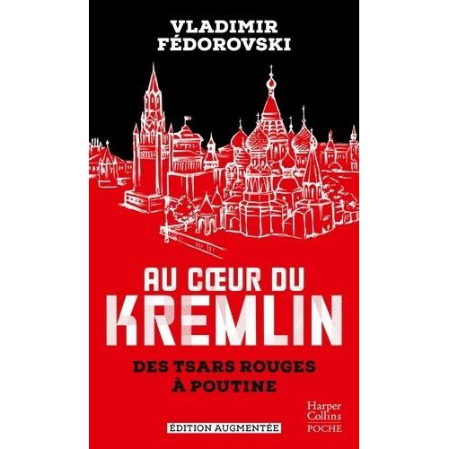 Au Coeur Du Kremlin - Des Tsars Rouges  Poutine   de Fdorovski Vladimir  Format Poche 