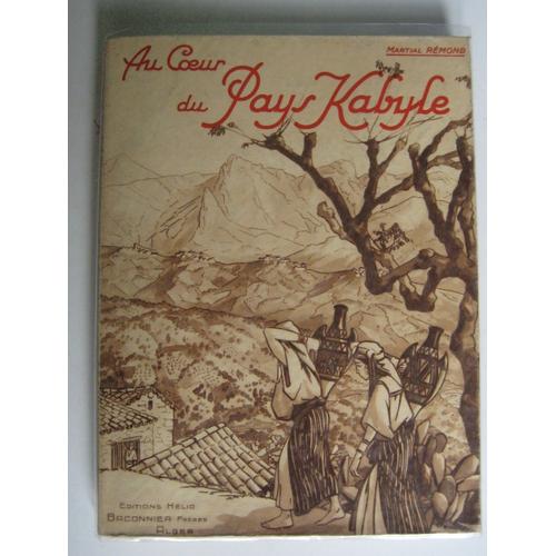 Au Coeur Du Pays Kabyle   de martial rmond