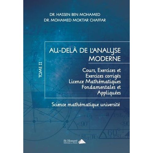 Au-Del De L'analyse Moderne - Tome 2, Cours-Exercices Et Exercices Corrigs Licence Mathmatiques Fondamentales Et Appliques   de Ben Mohamed Hassen  Format Beau livre 