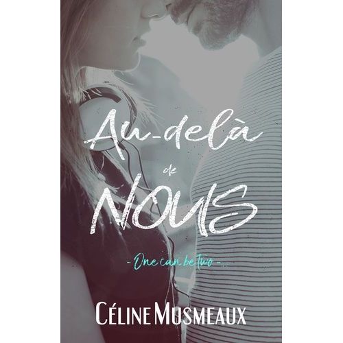 Au-Del De Nous - One Can Be Two    Format Grand Format 