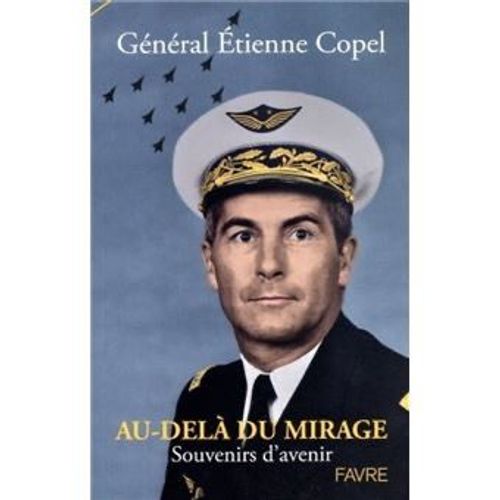 Au-Del Du Mirage - Souvenirs D'avenir   de Copel Etienne  Format Beau livre 