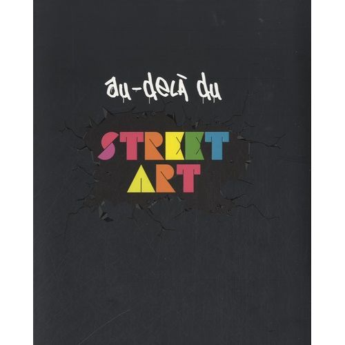Au-Del Du Street Art   de Critres  Format Reli 