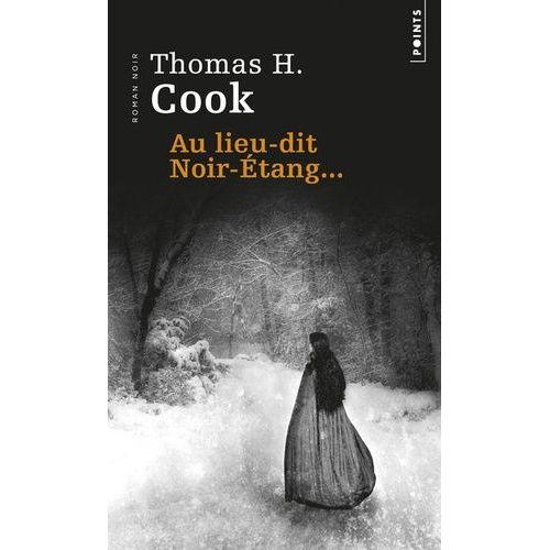 Au Lieu-Dit Noir-Etang    Format Poche 