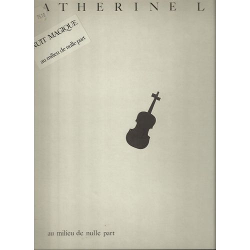 Au Milieu De Nulle Part - Graffiti, Nuit Magique, Decafeine-Moi, Seule, Assis Dans L'eau, Au Milieu De Nulle Part, Entre Deux Poles, Histoire De Fous, Etranger - Catherine Lara