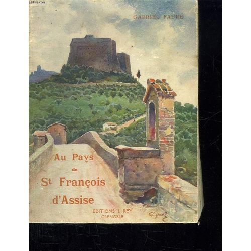 Au Pays De Saint Francois D Assise.   de Faure Gabriel  Format Broch 