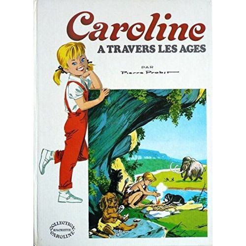 Au Programme D\'aujourd\'hui Caroline  Travers Les ges Avec Pouf, Youpi, Noiraud, Bobi, Boum Kid, Pitou   de pierre probst  Format Poche 