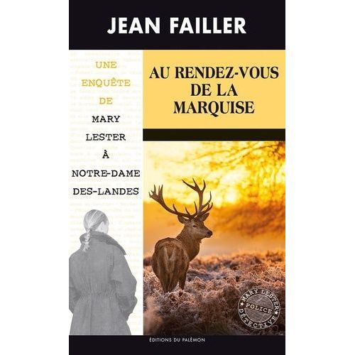 Une Enqute De Mary Lester - Tome 55 - Au Rendez-Vous De La Marquise   de Failler Jean  Format Poche 