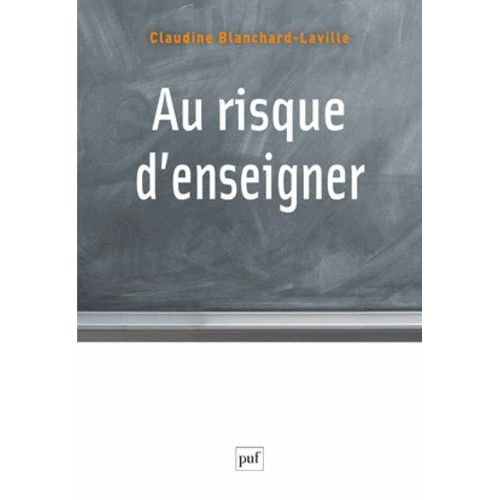 Au Risque D'enseigner - Pour Une Clinique Du Travail Enseignant    Format Broch 