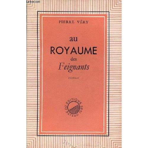 Au Royaume Des Feignants   de pierre very 