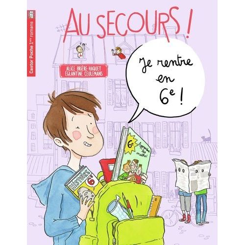 Au Secours ! Je Rentre En 6e !   de Brire-Haquet Alice  Format Poche 