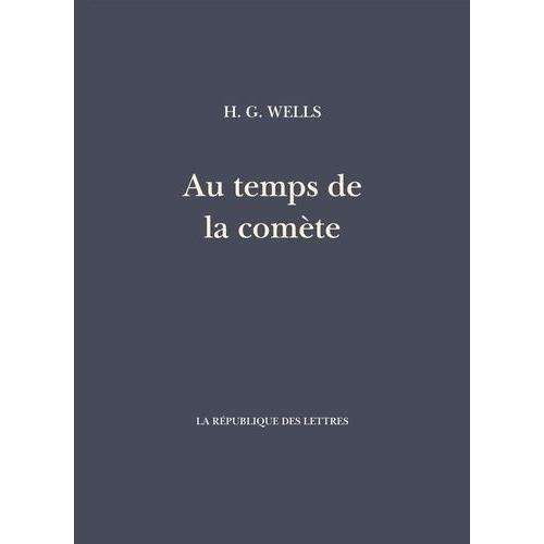 Au Temps De La Comte   de Wells Herbert George  Format Beau livre 