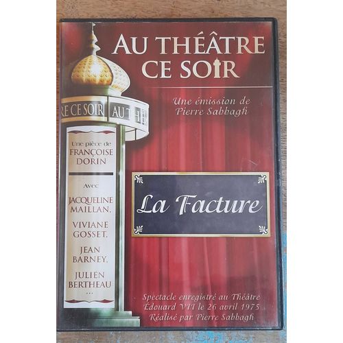 Au Thtre Ce Soir "La Facture"