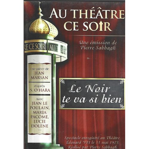 Au Theatre Ce Soir-Le Noir Te Va Si Bien Dvd