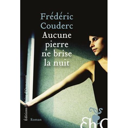 Aucune Pierre Ne Brise La Nuit  