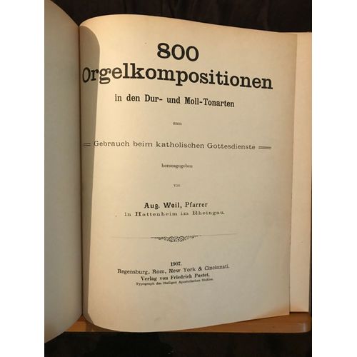 Aug. Weil 800 Compositions Pour Orgue Dans Tous Les Tons Partition Pustet 1907