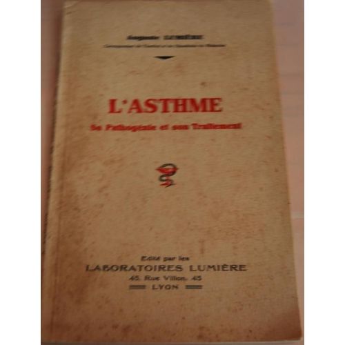 L'asthme Sa Pathogenie Et Son Traitement de Auguste Lumiere