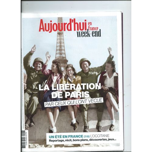 Aujourd'hui En France (Week-End) 20/08/2021 La Libbration De Paris Par Ceux Qui L'ont Vcue, Amlie Nothomb, Christian Clot Explorateur De L'extrme, Enrico Marini