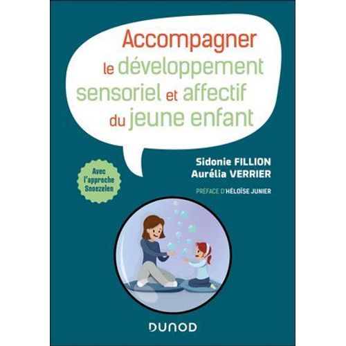 Accompagner Le Dveloppement Sensoriel, Relationnel Et Affectif Du Jeune Enfant  