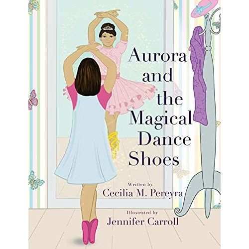 Aurora And The Magical Dance Shoes    Format Broch 