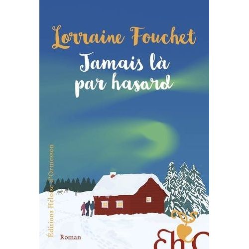 Jamais L Par Hasard   de Fouchet Lorraine  Format Grand Format 