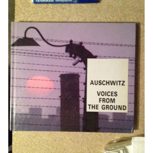 Auschwitz Voices From The Ground   de Teresa henryk Swiebocki  Format Album 