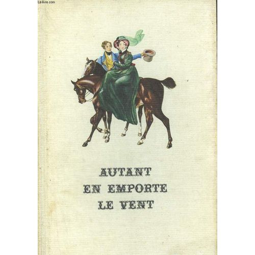 Autant En Emporte Le Vent. ( Gone With The Wind )   de margaret mitchell  Format Reli 