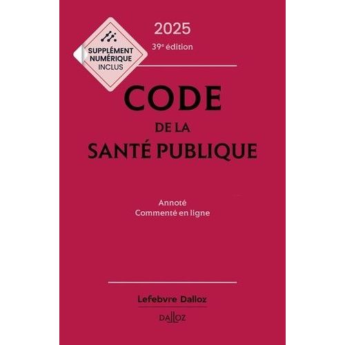 Code De La Sant Publique - Annot Et Comment En Ligne    Format Beau livre 